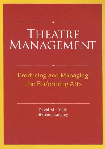 - Theatre Management: Producing and Managing the Performing Arts